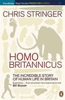 HOMO BRITANNICUS: The Incredible Story of Human Life in Britain 0141018135 Book Cover