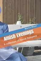 Amish Evenings: A collection of Amish Romance 1089995083 Book Cover