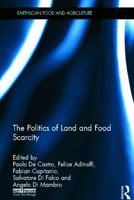 The Politics of Land and Food Scarcity 0415638232 Book Cover