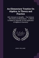 An Elementary Treatise on Algebra 1377626407 Book Cover