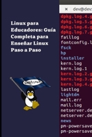 Linux para Educadores: Guía Completa para Enseñar Linux Paso a Paso (Spanish Edition) B0DPX4QNBS Book Cover