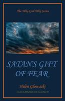 Satan's Gift of Fear 0989380785 Book Cover