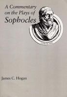 A Commentary on the Plays of Sophocles 080931665X Book Cover