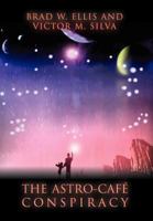 The Astro-Caf Conspiracy 1465355669 Book Cover