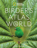 National Geographic Birder's Atlas of the World 1426223773 Book Cover