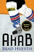 Ahab: A Hockey Story B094Z6Z6P5 Book Cover