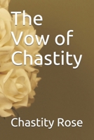 The Vow of Chastity 1709229926 Book Cover