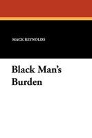 Black Man's Burden 1544089767 Book Cover