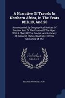 A Narrative of Travels in Northern Africa in the Years 1818-20 1377221261 Book Cover