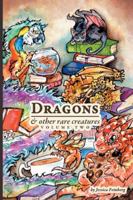 Dragons & Other Rare Creatures Volume 2 1648269168 Book Cover