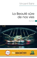 La Beauté sûre de nos vies (Littératures) (French Edition) 2806105390 Book Cover