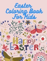 Easter Coloring Book: Coloring Book for Kids, 2-5, 4-7. Easter Eggs, Bunnies, with Scissor Skills Techniques. Easter Gift B08YQMCHRR Book Cover