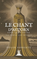 Le Chant d'Ast'Orn: Pour que s'ouvre la Porte des Hyades (French Edition) B0DY6CSMWS Book Cover