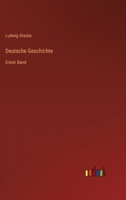 Deutsche Geschichte: Erster Band 3368228889 Book Cover