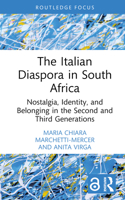 The Italian Diaspora in South Africa: Nostalgia, Identity, and Belonging in the Second and Third Generations 1032211261 Book Cover