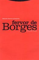 Fervor de Borges 8481643386 Book Cover