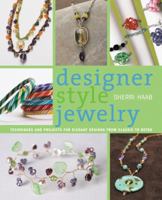 Designer Style Jewelry: Techniques and Projects for Elegant Designs from Classic to Retro 0823026019 Book Cover