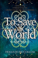 To Save a World B0CBQNG28L Book Cover