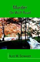 Murder on Wolf Road 1553694821 Book Cover