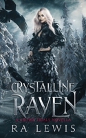 Crystalline Raven B0987JLWQN Book Cover