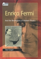 Enrico Fermi: And the Revolutions of Modern Physics 019511762X Book Cover