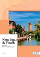 Notre-Dame de Torcello (French Edition) 2383515752 Book Cover
