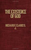 The Existence of God. A Dialogue. 1499793219 Book Cover