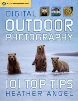 Digital Outdoor Photography: 101 Top Tips 145470117X Book Cover
