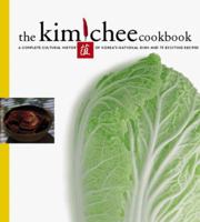 The Kimchee Cookbook: Fiery Flavors and Cultural History of Korea's National Dish 9625935061 Book Cover