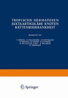 Tropische Dermatosen; Juxtaartikulare Knoten; Rattenbisskrankheit 3709130417 Book Cover