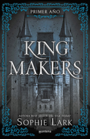 Kingmaker: Primer año / Kingmakers: Year One (Spanish Edition) 607387183X Book Cover
