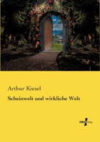 Scheinwelt Und Wirkliche Welt 3737216258 Book Cover