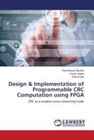 Design & Implementation of Programmable CRC Computation Using FPGA 3659162604 Book Cover