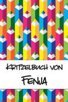 Kritzelbuch von Fenja: Kritzel- und Malbuch mit leeren Seiten f�r deinen personalisierten Vornamen 1077450583 Book Cover