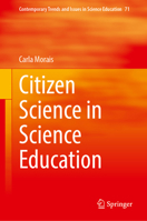 Citizen Science in Science Education (Contemporary Trends and Issues in Science Education, 71) 3032330955 Book Cover