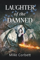 Laughter of the Damned 0983067961 Book Cover