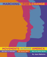 Marching for Change: Movements Across America 1534186778 Book Cover