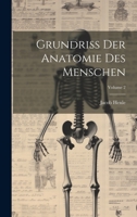 Grundriss Der Anatomie Des Menschen; Volume 2 1022815482 Book Cover