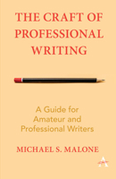 The Craft of Professional Writing: A Guide for Amateur and Professional Writers 178308829X Book Cover