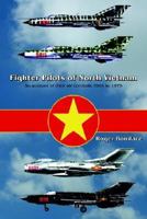 Fighter Pilots of North Vietnam 0755202031 Book Cover