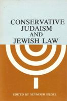 Conservative Judaism and Jewish Law (Studies in Conservative Jewish Thought, V. 1) 0870684280 Book Cover