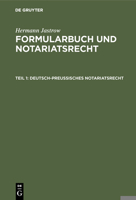 Deutsch-Preu�isches Notariatsrecht 3111165116 Book Cover