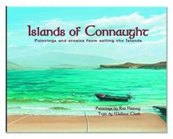 Islands of Connaught: Paintings and Stories from Sailing the Islands 1900935473 Book Cover