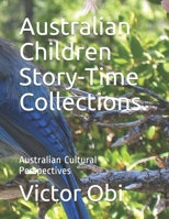 Australian Children Story-Time Collections.: Australian Cultural Perspectives B08VYLNZL3 Book Cover