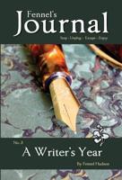 A Writer's Year: Fennel's Journal, No. 3 1909947105 Book Cover