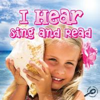 I Hear Sing and Read 1615902856 Book Cover