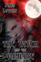 The Witch and the Vampire: Books 1, 2, 3 and 4 1554870887 Book Cover