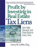Profit by Investing in Real Estate Tax Liens: Earn Safe, Secured, and Fixed Returns Every Time 0793195179 Book Cover