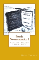Poesia Neoromantica I. Catalano-Italiano / Catal�- Itali�: Catalan Hunter 1484845080 Book Cover