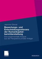 Bewertungs- Und Entscheidungsrelevanz Der Humankapitalberichterstattung: Eine Experimentelle Analyse Aus Der Perspektive Privater Anleger 3834928348 Book Cover